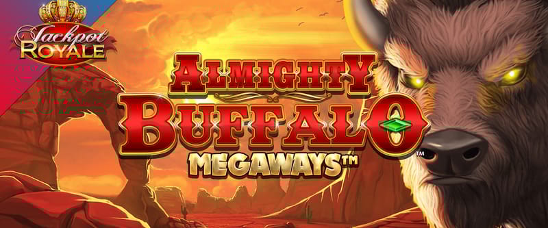 Almighty Buffalo Megaways Jackpot Royale - Game Title