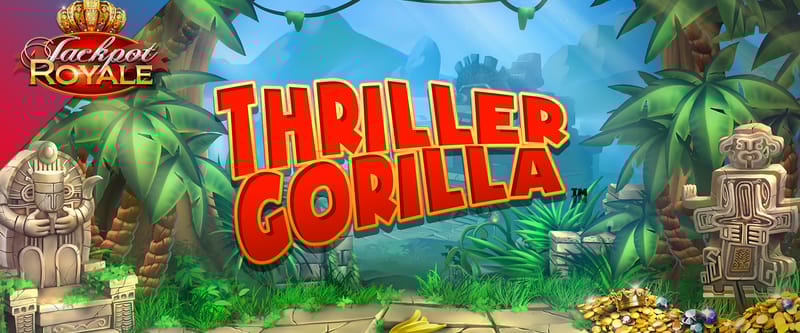 Thriller Gorilla Jackpot Royale (L) - Game Title