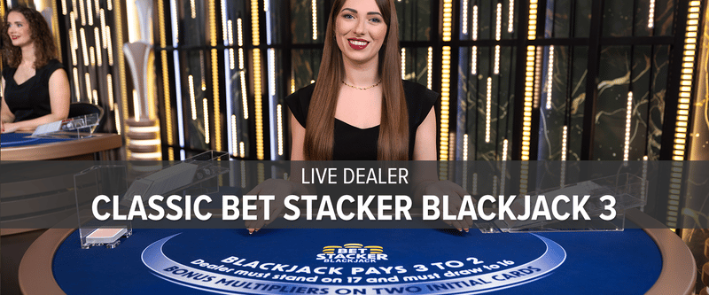 Live Dealer Classic Bet Stacker Blackjack 3 - Game Title