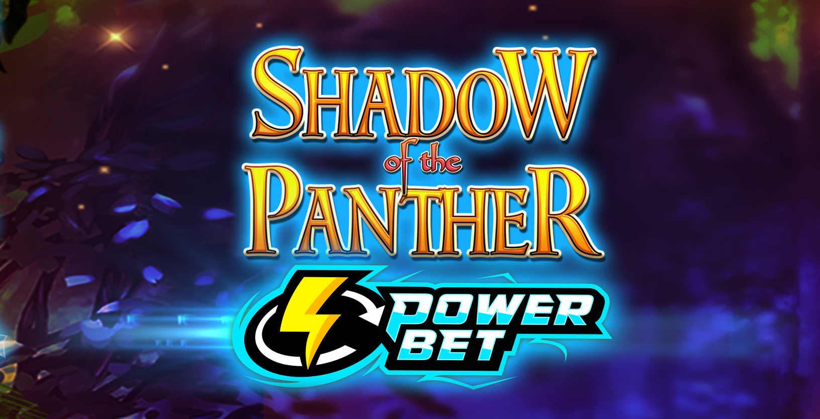 Shadow of the Panther Power Bet - Game Title