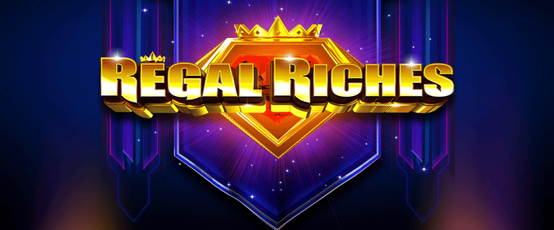 Regal Riches - Game Title