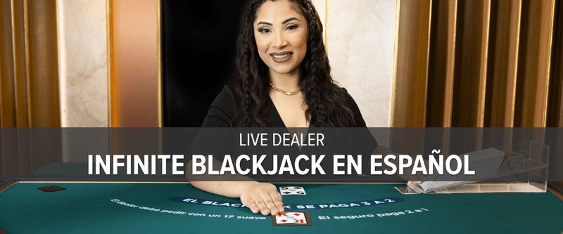Live Dealer Infinite Blackjack en Español (NJ) - Game Title