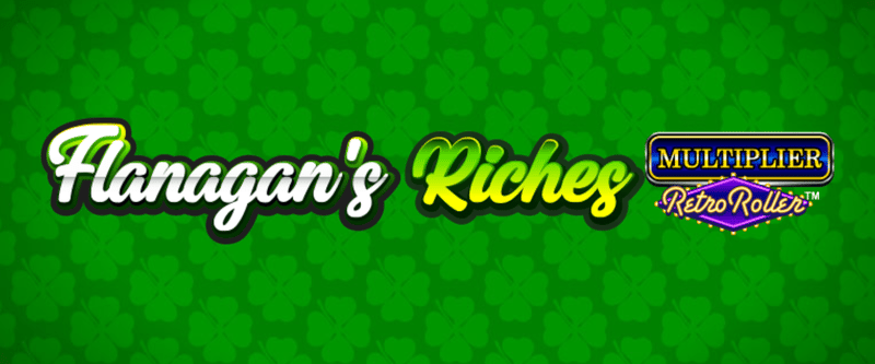 Flanagan's Riches Multiplier Retro Roller - Game Title