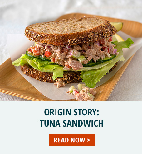 Origin Story: Tuna Sandwich 