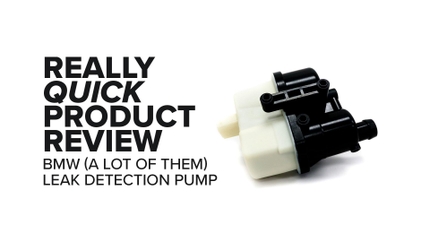 BMW E46, M3, E9X, X-Series & More Leak Detection Pump - Symptoms, Benefits, and Product Review