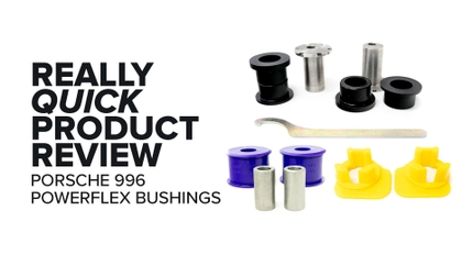 Porsche 996 911, Cayman, & Boxster Powerflex Bushing Sets - Symptoms And Product Review