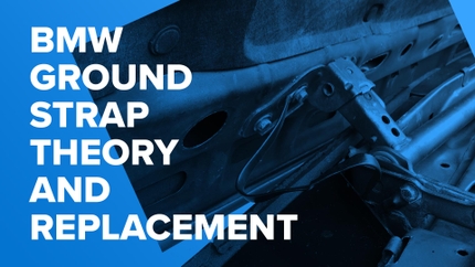 BMW Ground Strap Failure & Replacement