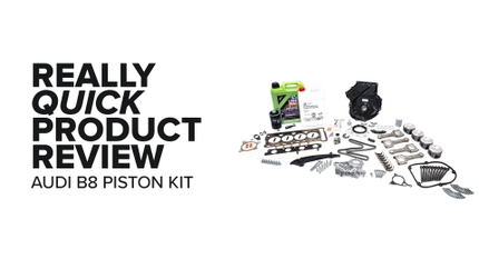 Audi B8 2.0T (A4, A5, A6, & Q5) Piston Kit - Symptoms And Product Review