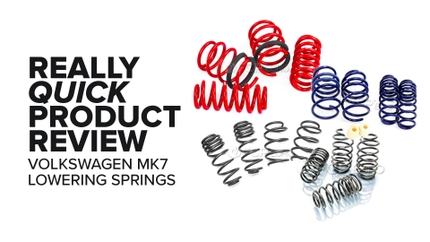 MK7 Volkswagen GTI Lowering Spring Kits - Comparison And Product Review