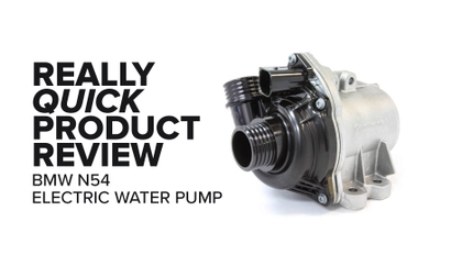 BMW N54 (X5, 335i, & More) Electric Water Pump - Failure Symptoms, Fitment and Product Review