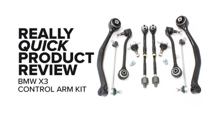 BMW X3 (E83) Control Arm Kit - Symptoms, Highlights, and Product Review