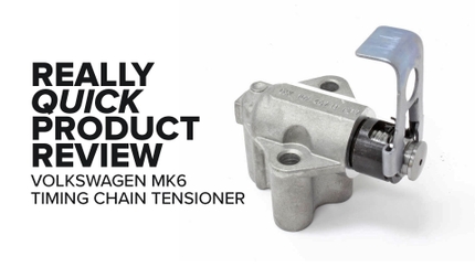 Audi & Volkswagen MK6 (GTI, A4, Q5 & More) Timing Chain Tensioner - Features, Symptoms, And Product Review