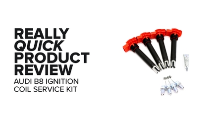 Audi B8 2.0 (A4 & A5) Ignition Coil Service Kit - Symptoms And Product Review