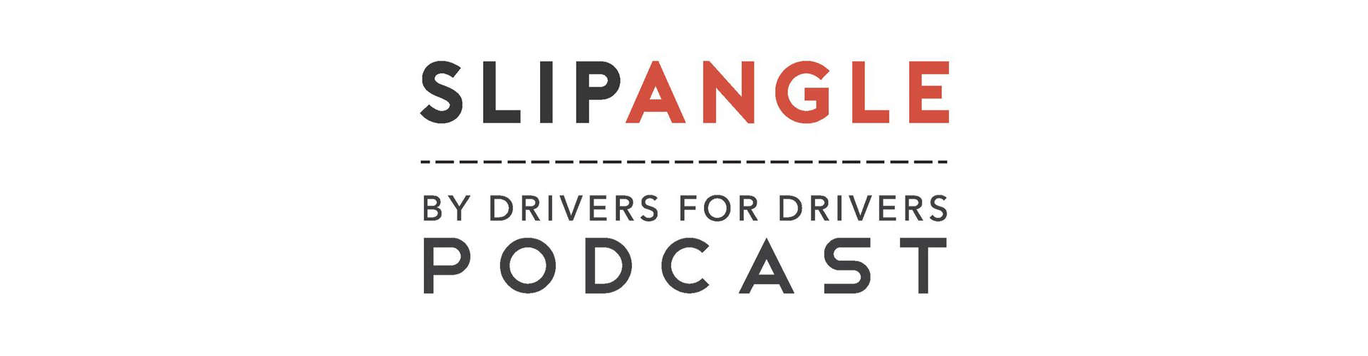 03_SlipAngle Show Podcast