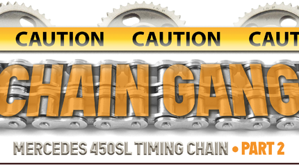 Mercedes 450SL Engine Timing Chain - PART 2