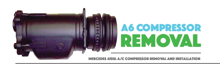 How to Remove a Mercedes 450SL A6 Compressor
