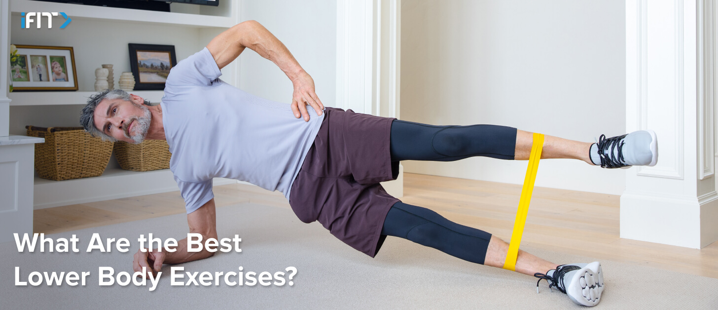 iFIT - What are the best lower body exercises? iFIT | What are the best lower body exercises?