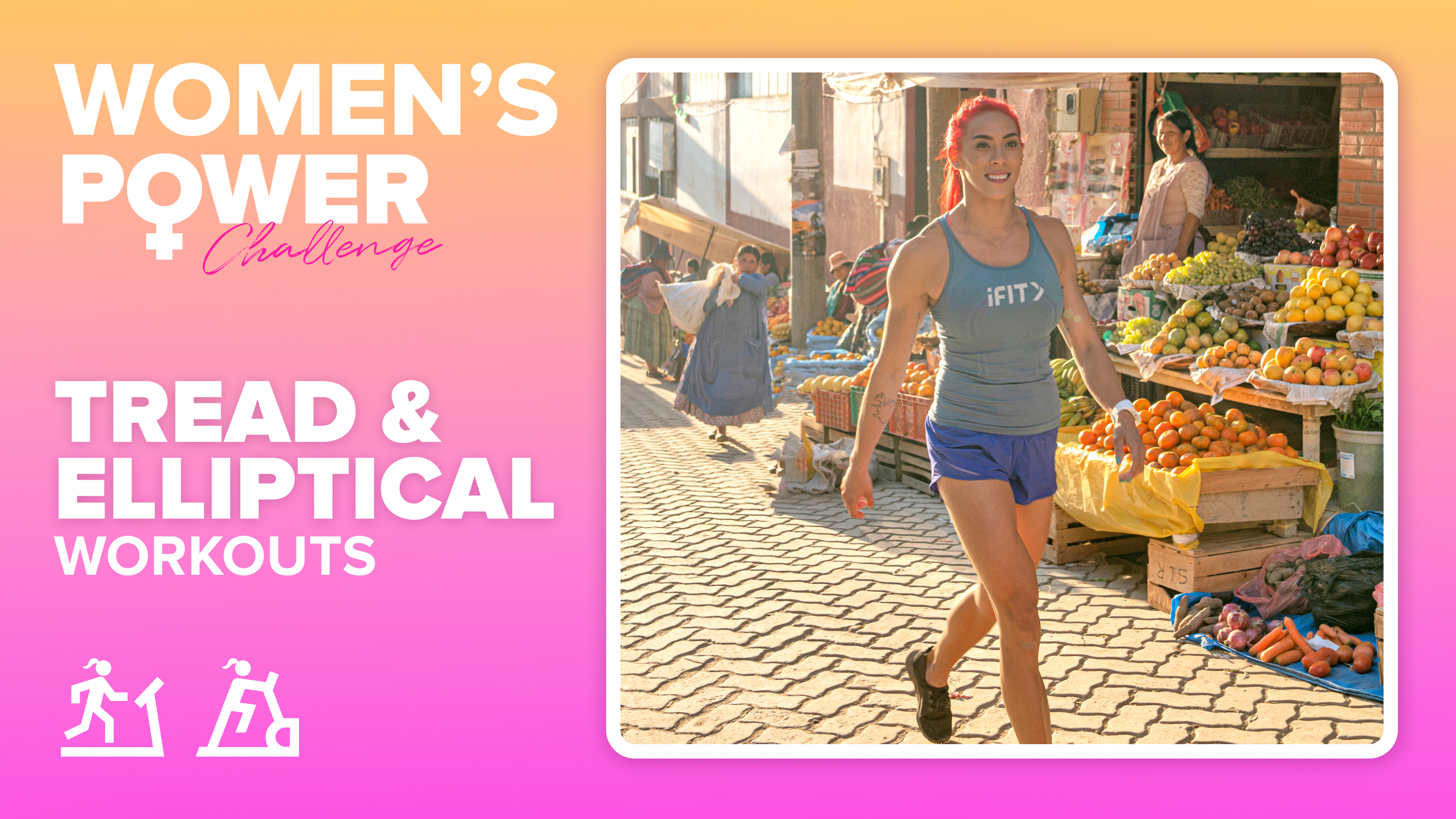 Women's Power Challenge – Tread & Elliptical Workouts