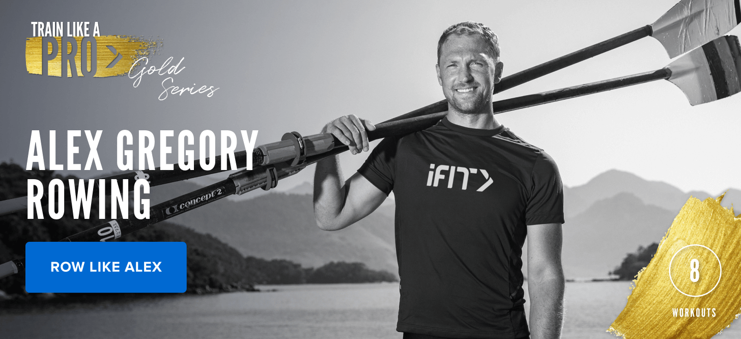 iFIT's Train Like a Pro: Gold Series – Alex Gregory Rowing iFIT Train Like a Pro: Gold Series – Alex Gregory Rowing