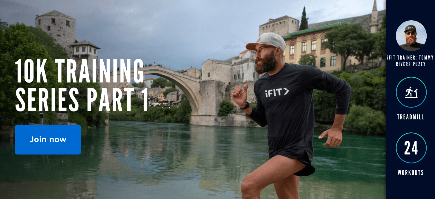 10K Training Series Part 1 iFIT 10K Training Series Part 1