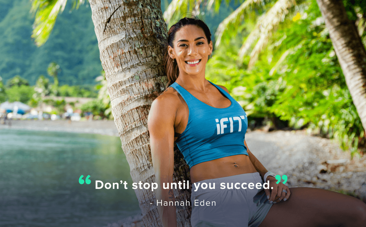 iFIT Trainer Hannah Eden coaches the iFIT French Polynesia Walk-to-Jog Series iFIT Trainer Hannah Eden in the iFIT French Polynesia Walk-to-Jog Series