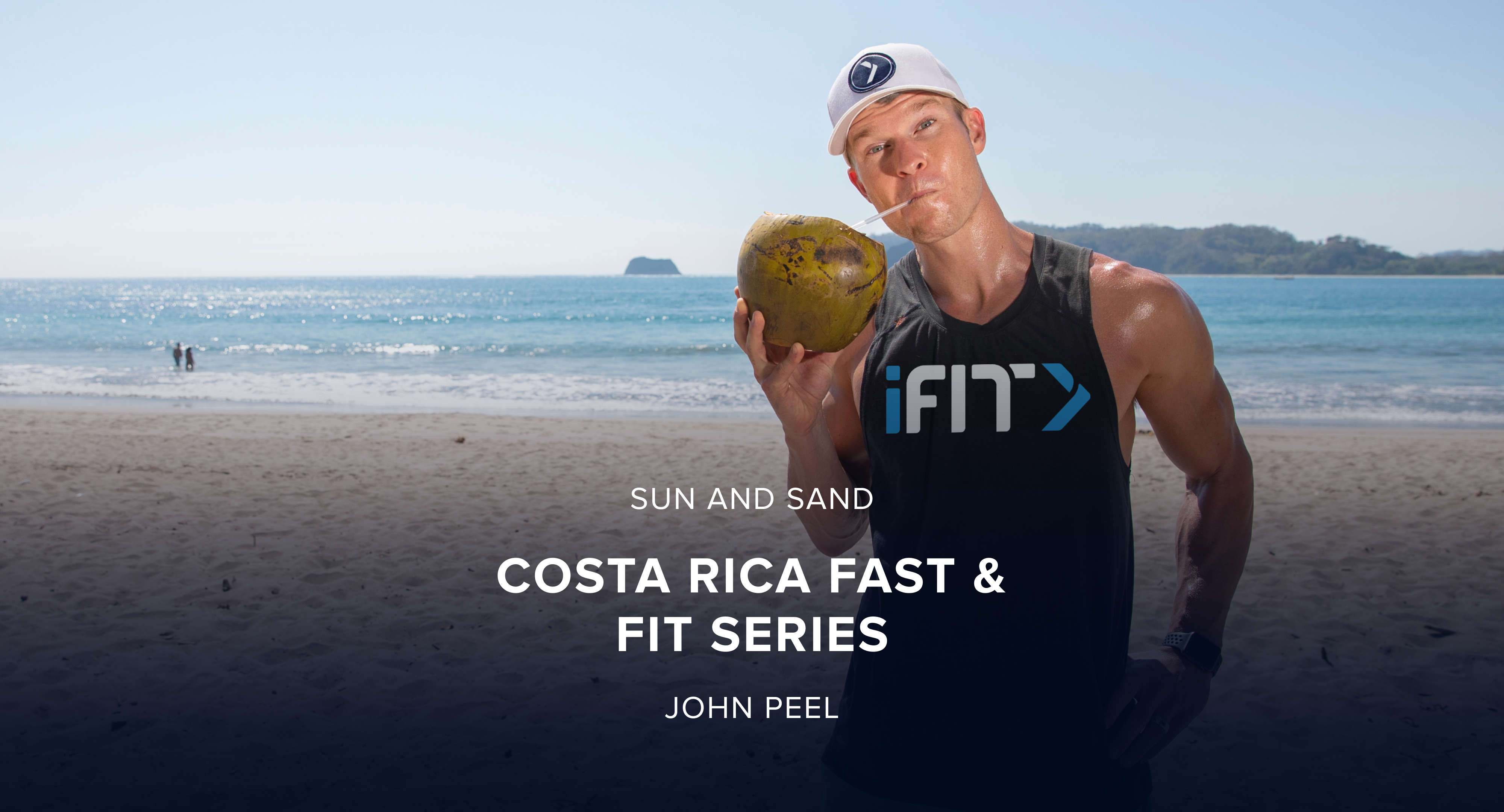 iFit March Sun and Sand Treadmill and Elliptical Challenge: Costa Rica Fast and Fit Workout Series with Trainer John Peel