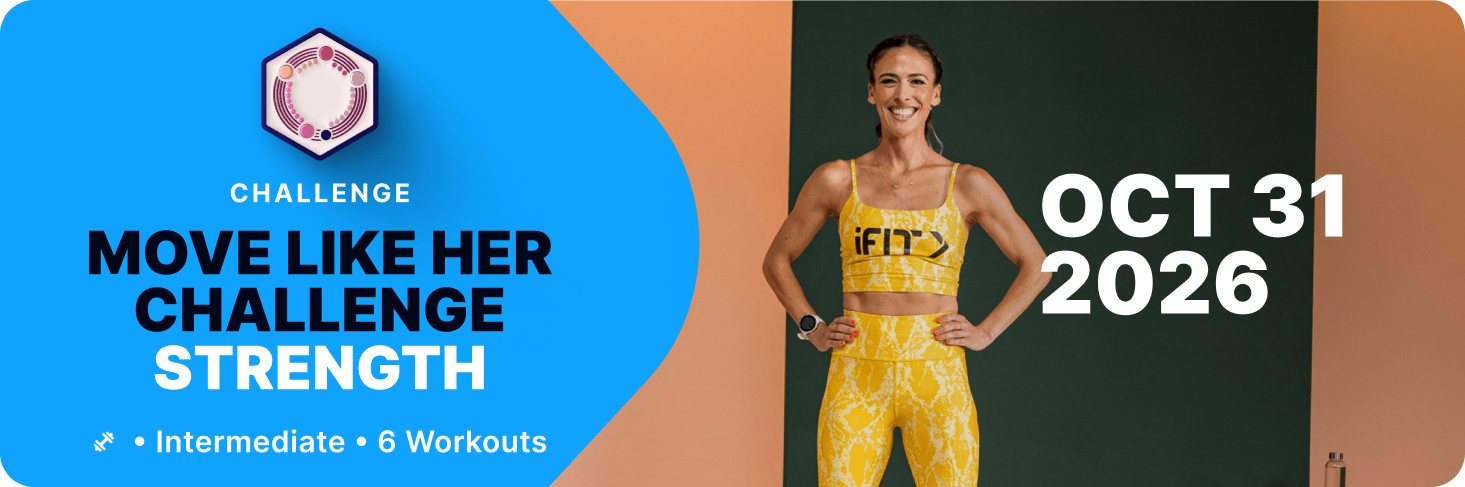 Build strength with elite female trainers in iFIT's Move Like Her Challenge, six intermediate workouts through October 31.