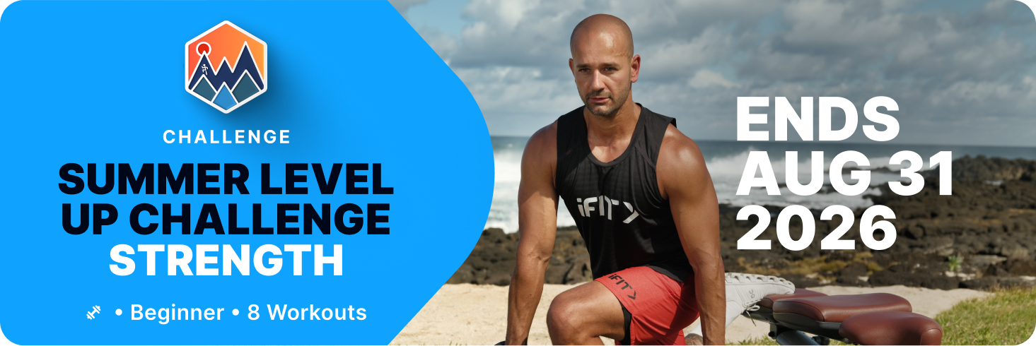 Build strength with the iFIT Summer Level Up Challenge Strength track. Beginner level, 8 workouts in locations like Mexico City and Africa. Ends August 31, 2026.