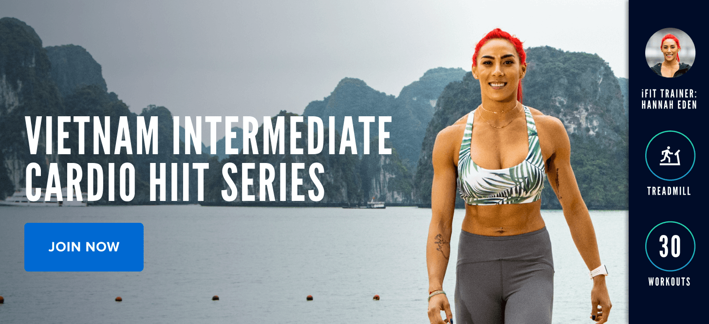 iFIT's Vietnam Intermediate Cardio HIIT Series iFIT Vietnam Intermediate Cardio HIIT Series