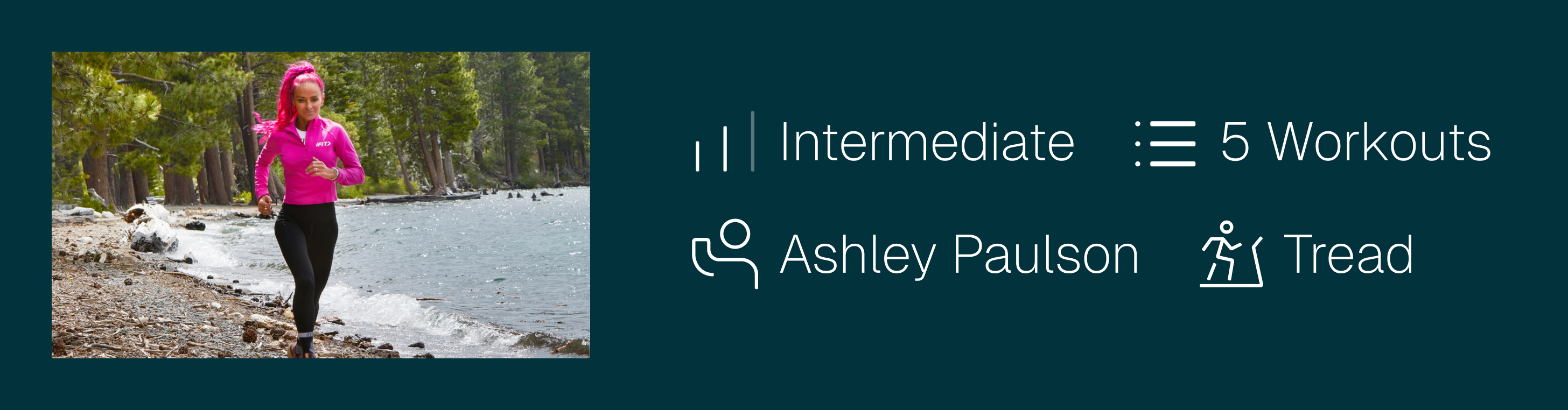 Series details for Ashley Paulson's intermediate, five-workout tread training program tied to Tahoe 200.