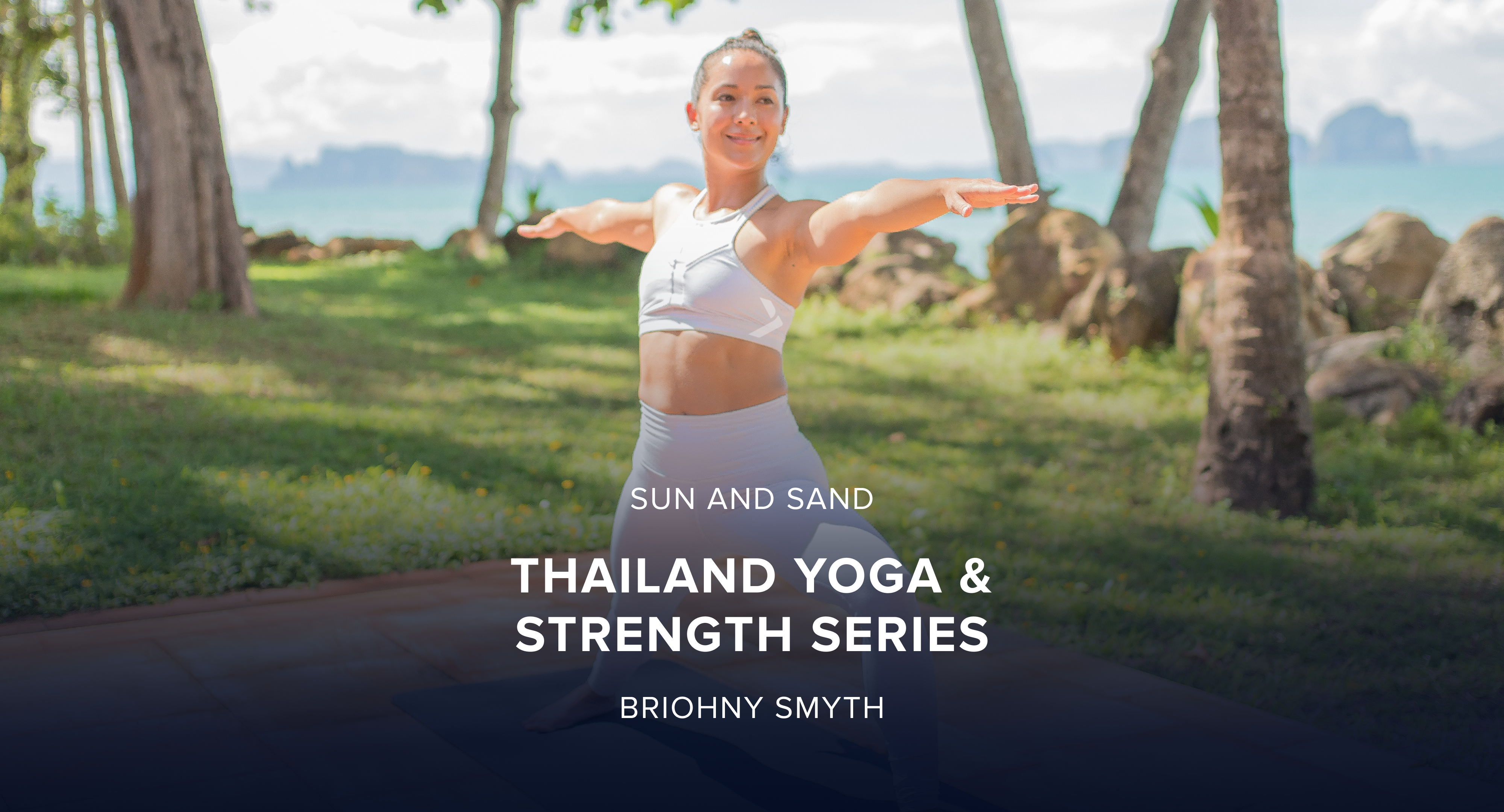 iFit March Sun and Sand Yoga and Strength Challenge: Thailand Yoga & Strength Workout Series with Trainer Briohny Smith