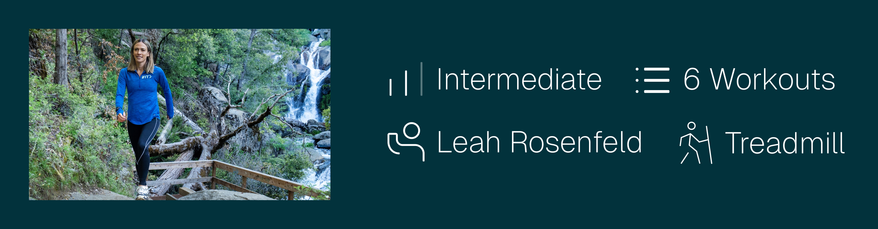 Join iFIT Trainer Leah Rosenfeld for 6 intermediate treadmill hiking workouts through Yosemite National Park. Build endurance through iconic scenery on iFIT.
