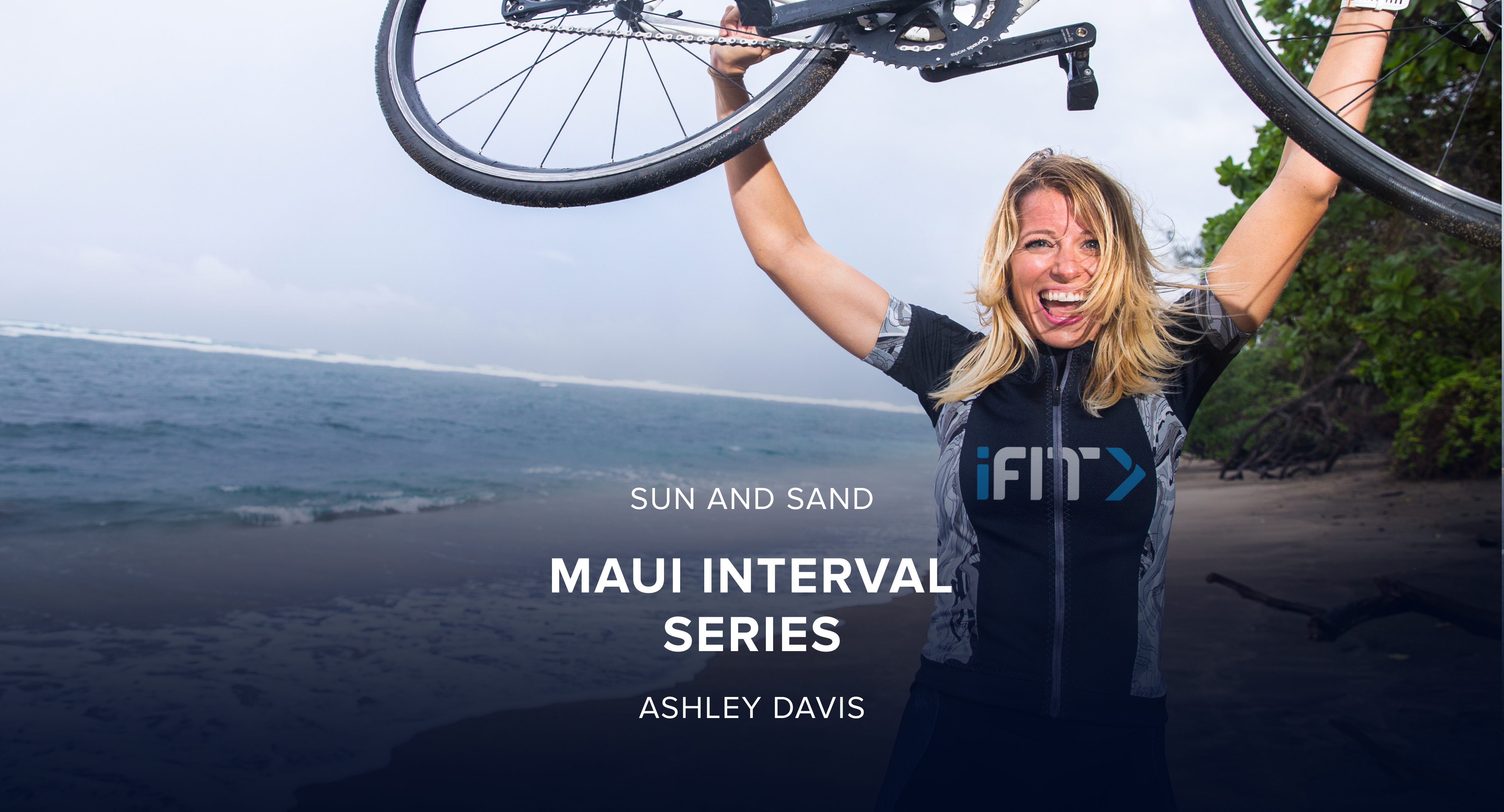 iFit March Sun and Sand Bike Challenge: Maui Interval Cycle Workout Series with Trainer Ashley Davis