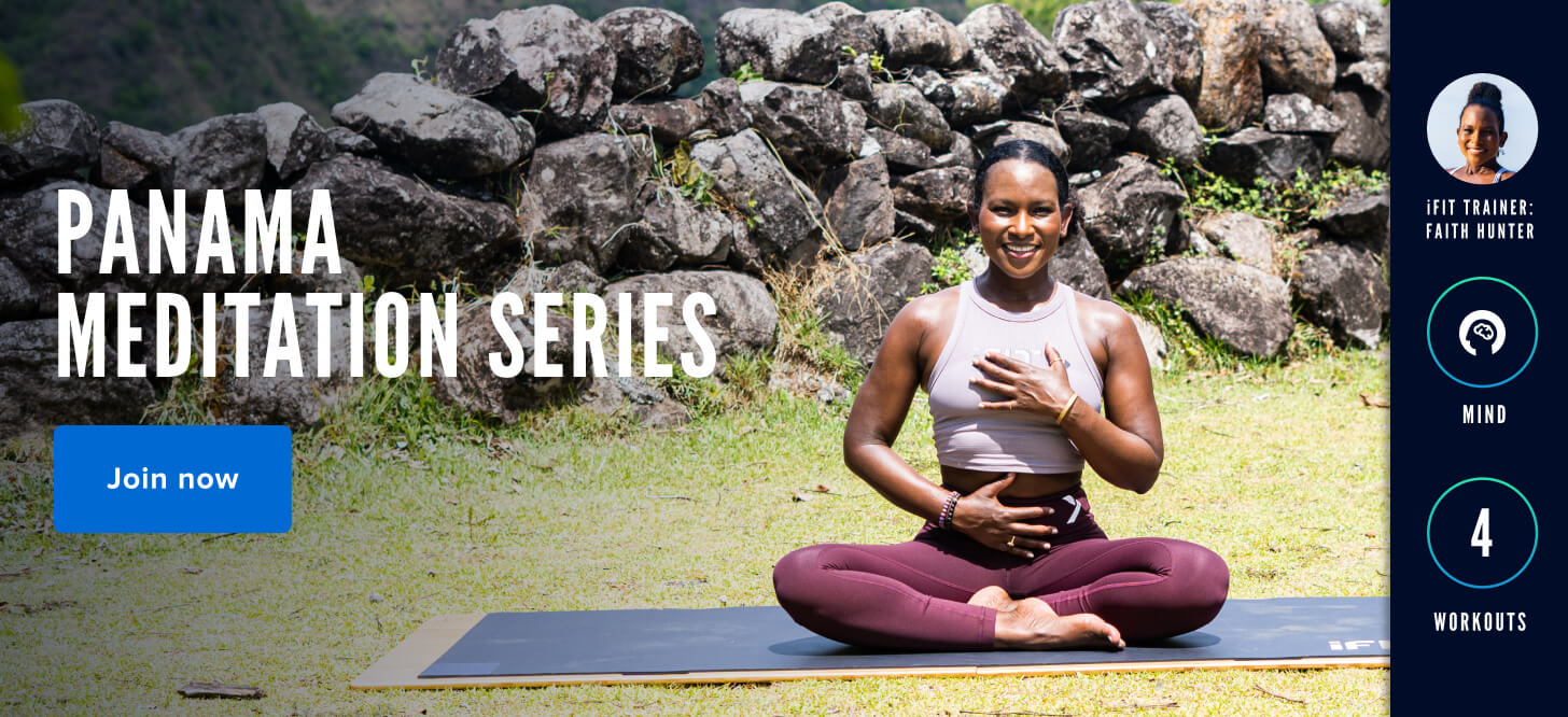 iFIT's Panama Meditation Series iFIT Panama Meditation Series