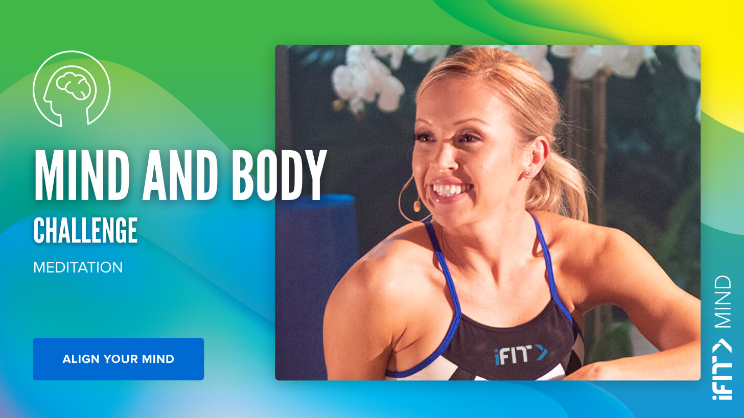 iFit May Challenge: Mind & Body strength classes iFit May Challenge: Mind & Body strength workouts
