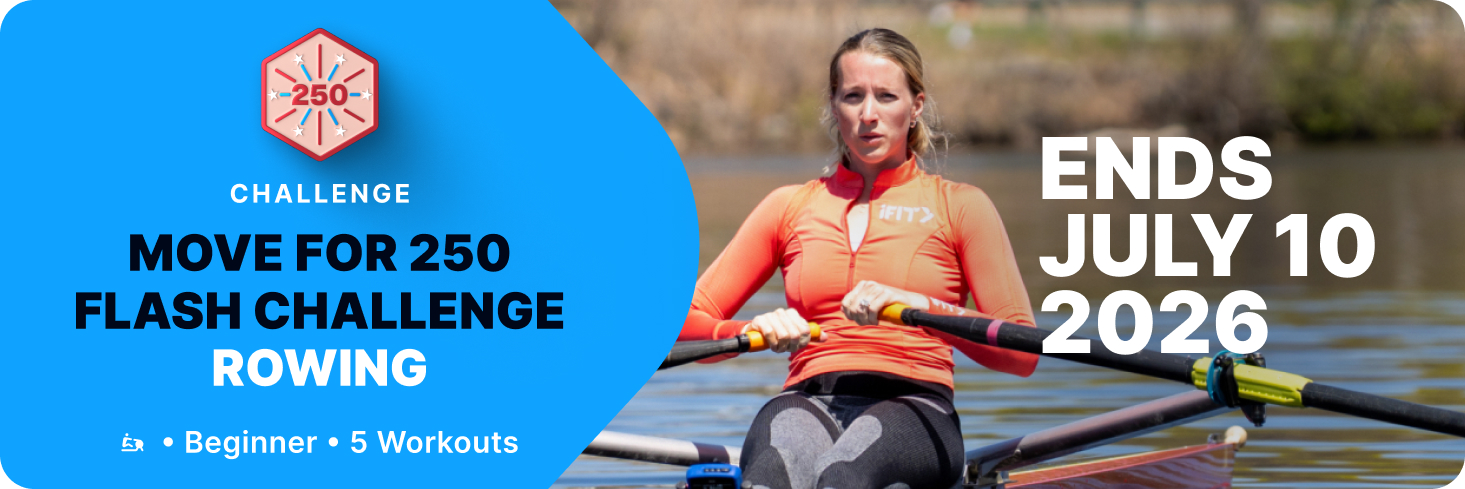 Row your way across America with the Move for 250 Rowing Flash Challenge on iFIT. Five workouts, ends July 10, 2026.