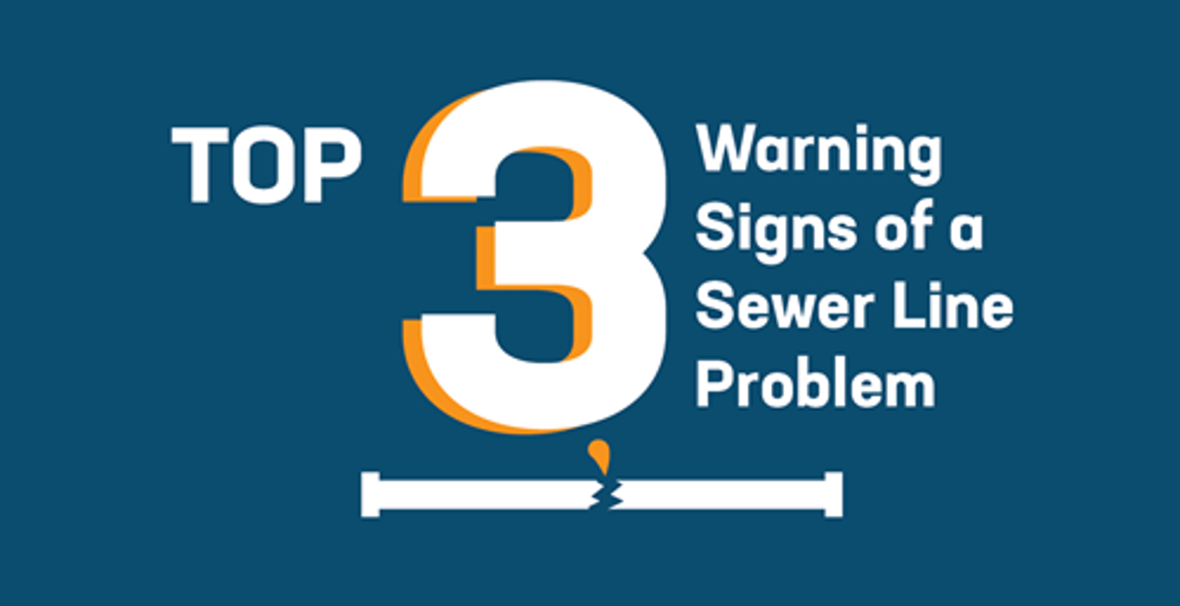 warning signs of a sewer line problem