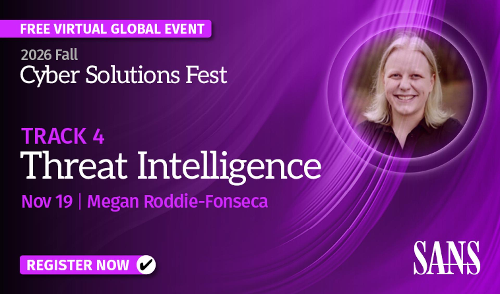 Threat Intelligence Track 2026 Fall Cyber Solutions Fest