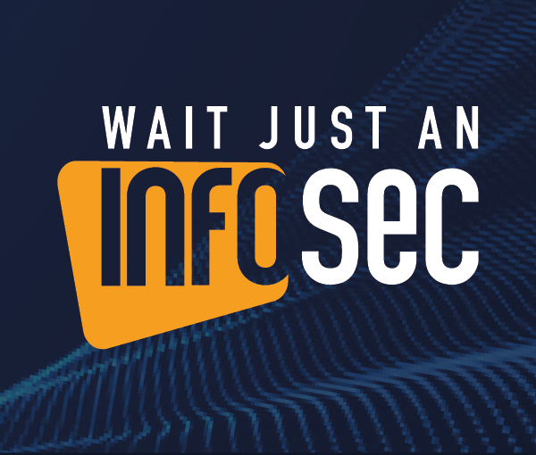 Wait just an infosec