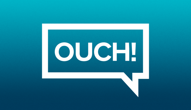 Ouch!