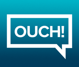 OUCH!