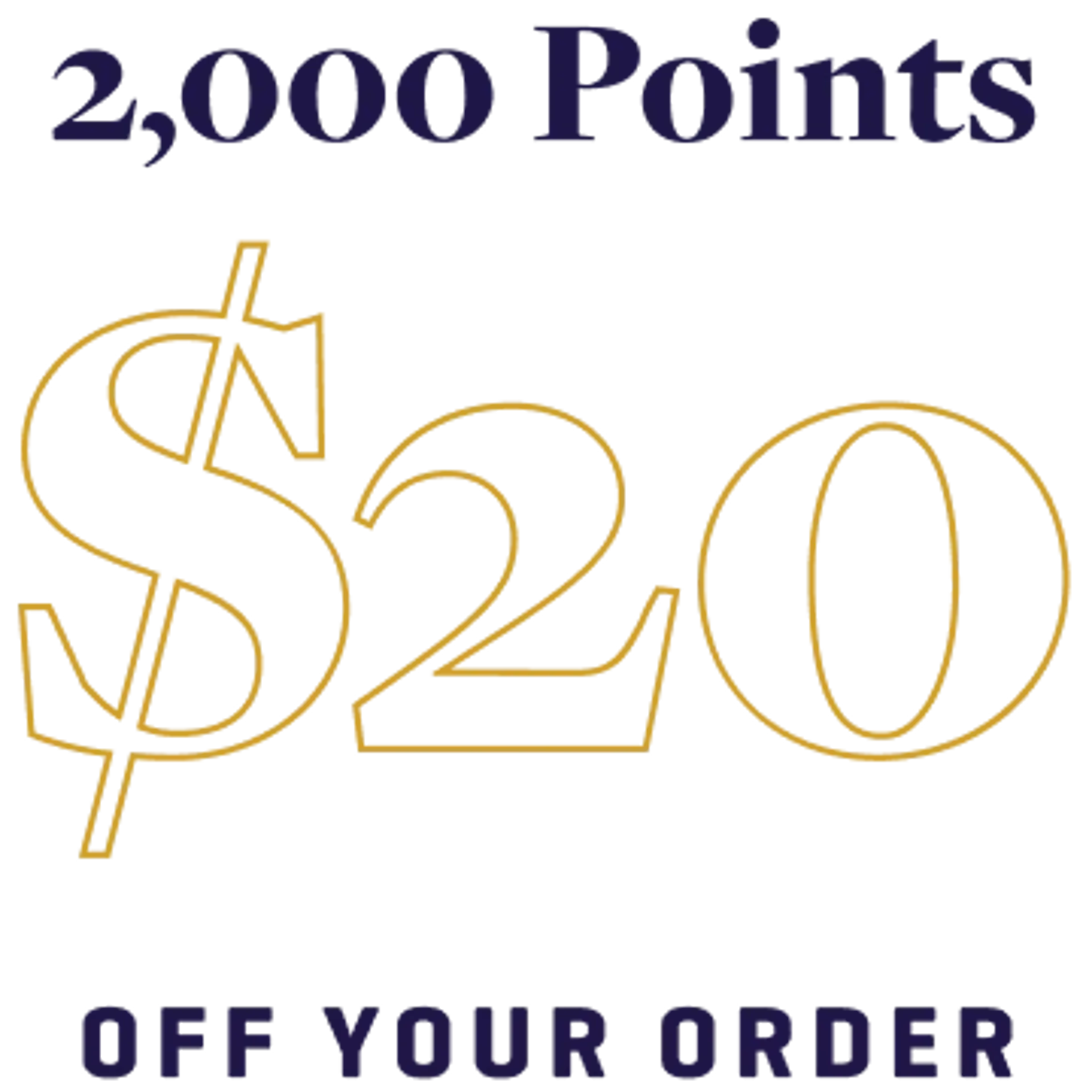 Earn 2,000 Points, Get $20 Off