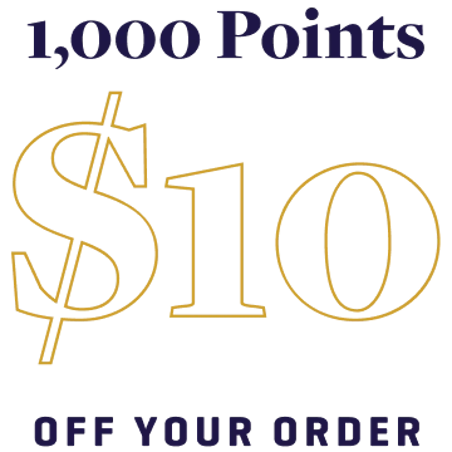 Earn 1,000 Points, Get $10 Off