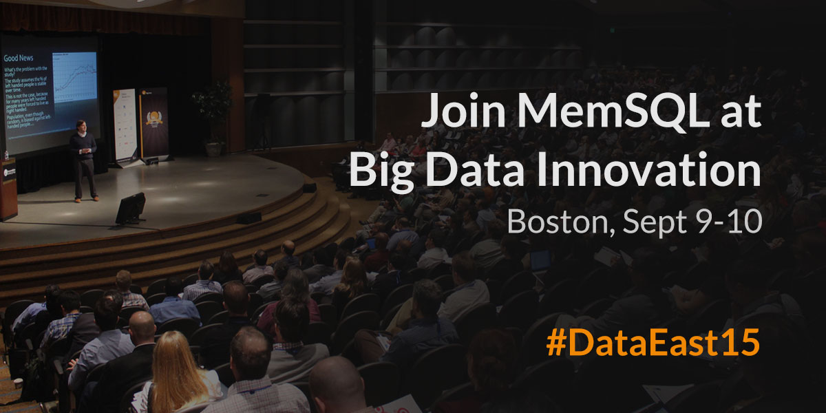 Join SingleStore in Boston for Big Data Innovation Summit