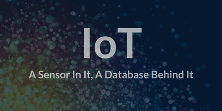 A Sensor In It, A Database Behind It