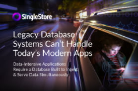 Legacy Database Systems Can’t Handle Today’s Modern Apps