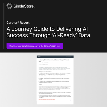 A Journey Guide to Delivering AI Success Through ‘AI-Ready’ Data - SingleStore