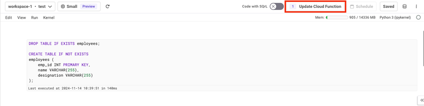 Select Update Cloud Function in the notebook in order to update the cloud function.