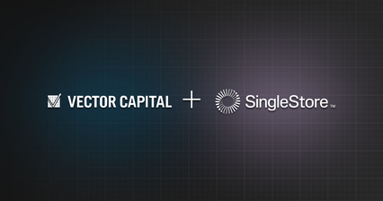 A New Chapter for SingleStore: What Our Partnership With Vector Capital Means for You
