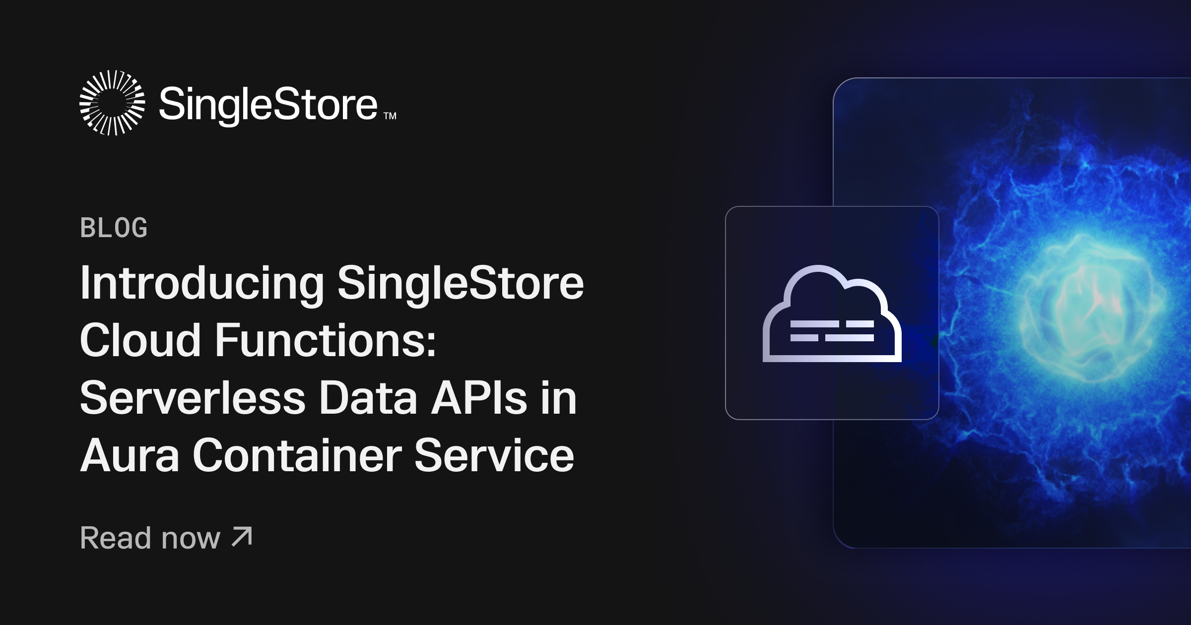 Introducing SingleStore Cloud Functions: Serverless Data APIs in Aura Container Service Feature image